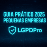 Multas LGPD 2025: Valores, Casos Reais e Como Evitar